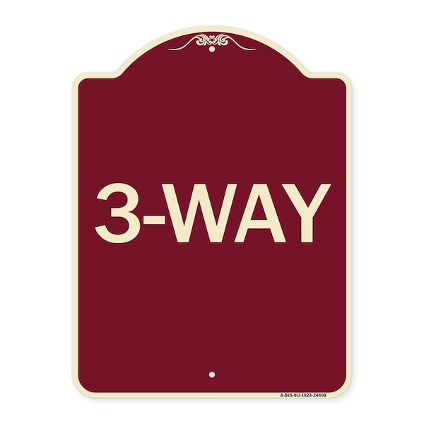 Signmission Designer Series Sign-3-Way, Burgundy Heavy-Gauge Aluminum Sign, 24" x 18", BU-1824-24408 A-DES-BU-1824-24408 - main